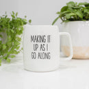Mary Square Making It Up As I Go Rose Pink 19 ounce Ceramic Coffee Mug