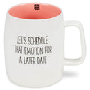 Mary Square Schedule Emotion Later Date Pink 19 ounce Ceramic Coffee Mug