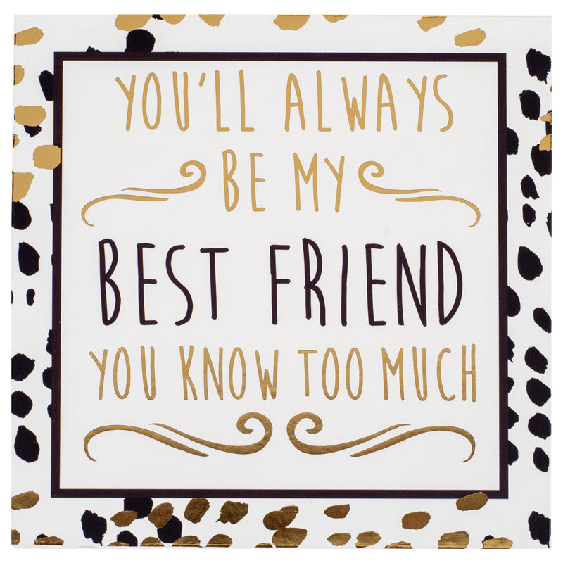 Mary Square 5"X5" Youll Always Be My Best Friend You Know Too Much Wall Art