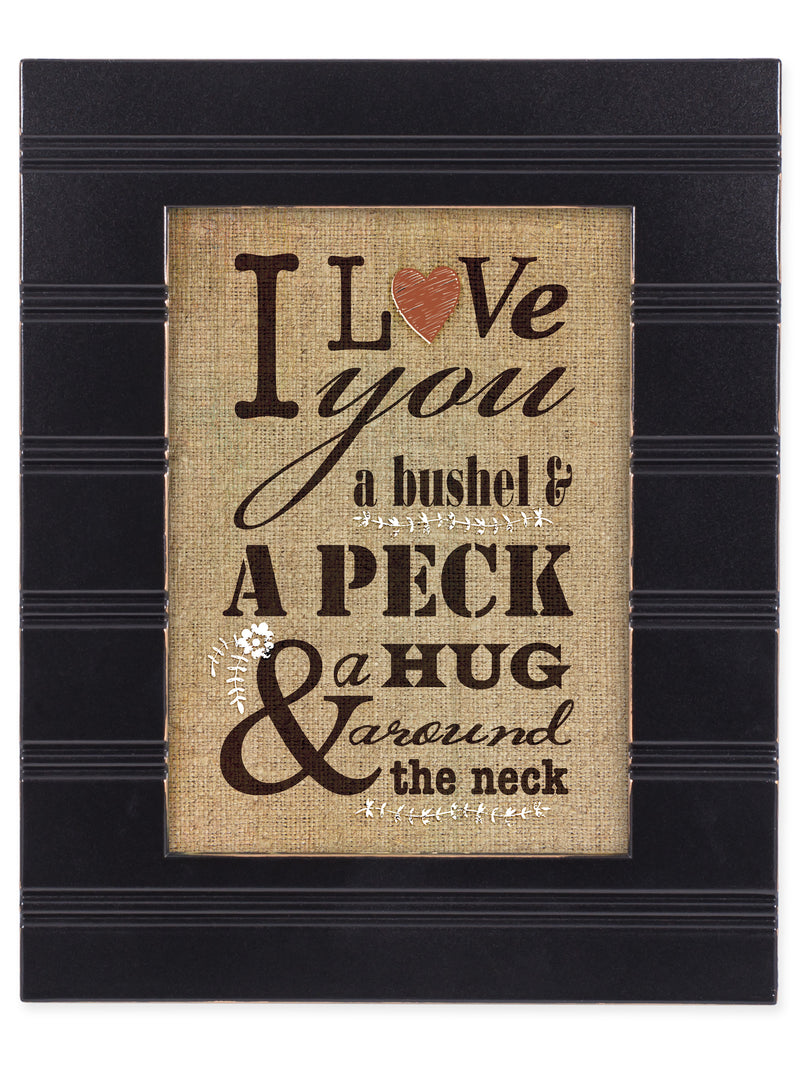 Front view of I Love You A Bushel & A Peck Black Frame 