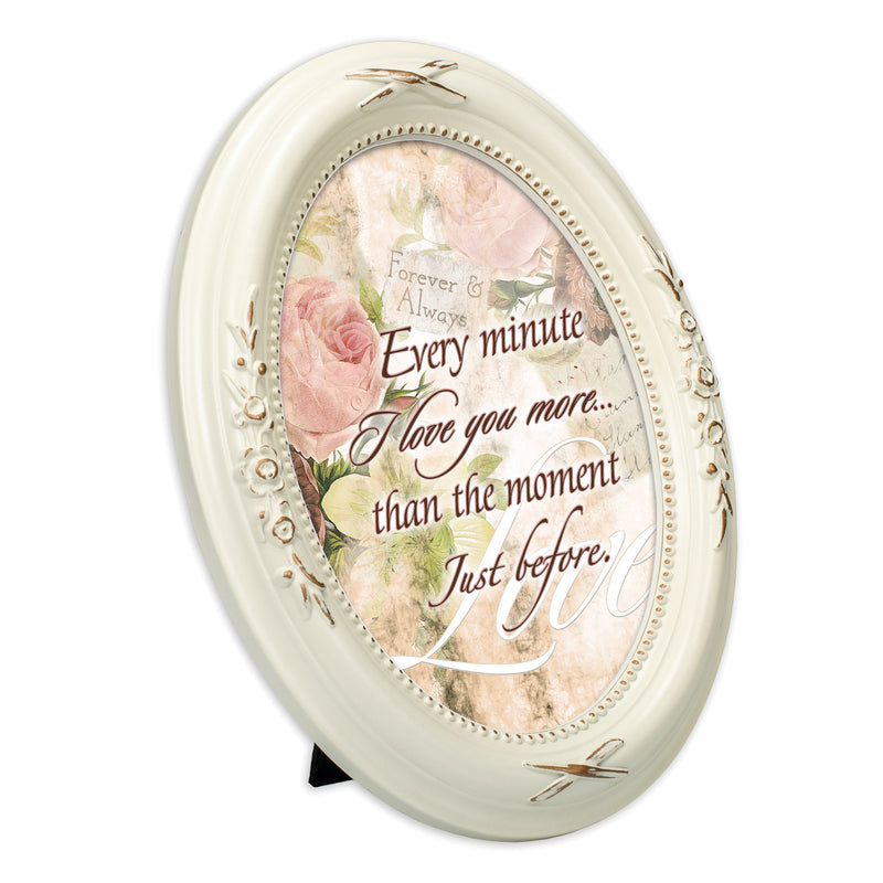 Every Minute I Love You More Distressed Ivory Floral 5 x 7 Oval Table and Wall Photo Frame