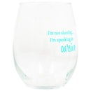 Drinkware 14 ounce wine glass with fun, witty, sentiment