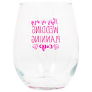 My Wedding Planning Cup Pink 14 ounce Glass Stemless Wine Glass