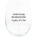 Front view of "Surviving Quarantine One Glass At A Time" Black Stemless Wine Glass