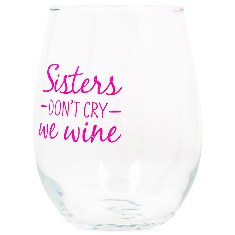 Sisters Dont Cry We Wine Pink 14 ounce Glass Stemless Wine Glass