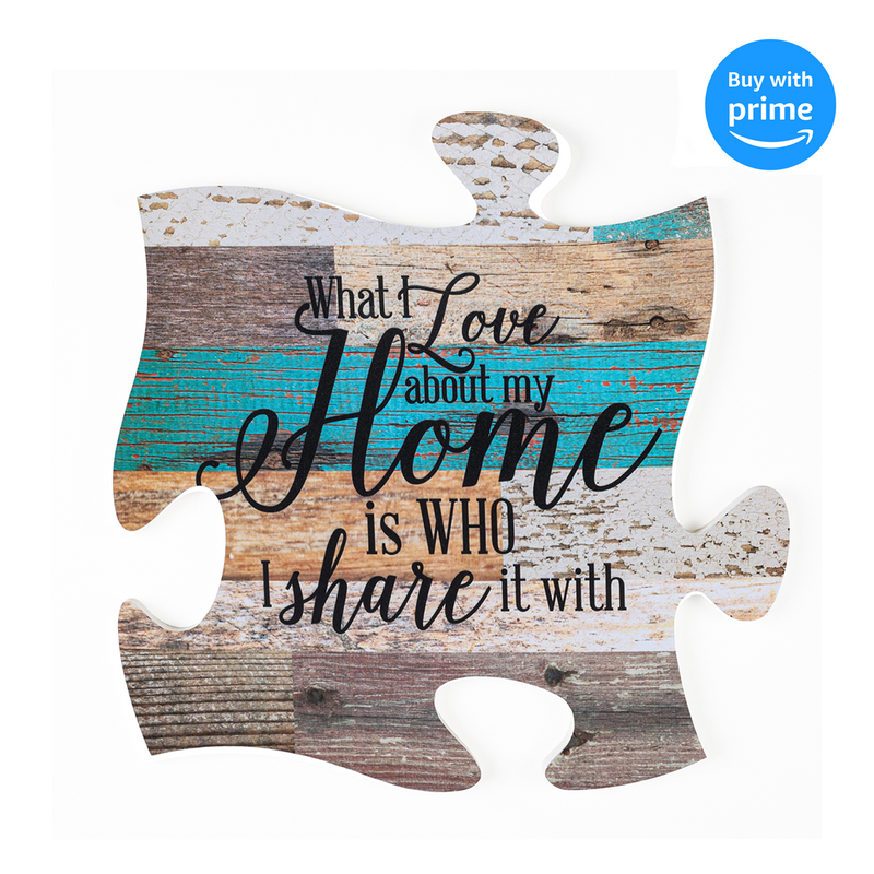 P. Graham Dunn What I Love About Home is Who I Share it with Multicolor 12 x 12 Wood Wall Art Puzzle Piece